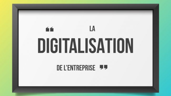 digitalisation entreprise