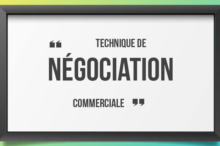 technique de négociation commerciale